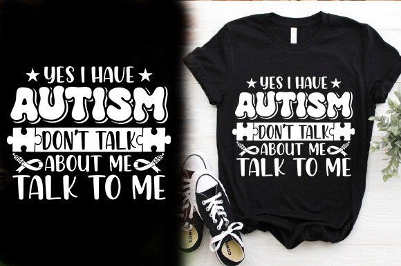 YES I HAVE AUTISM DON’T TALK ABOUT ME TA Review
