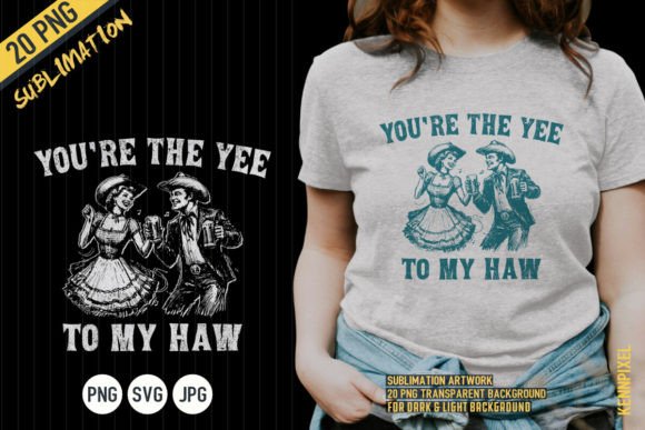 You're the Yee to My Haw Cowboy Shirt